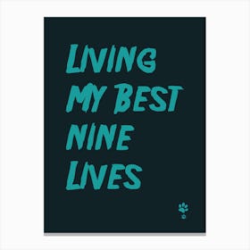 Living My Best Nine Lives Canvas Print