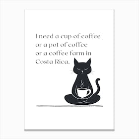 I need a cup of coffee... - Black Cat Canvas Print