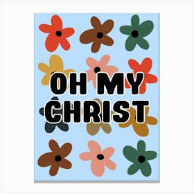 Oh My Christ Colourful Canvas Print