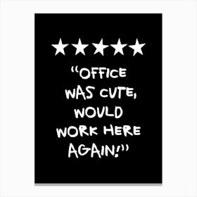Office Was Cute Rating Black Canvas Print