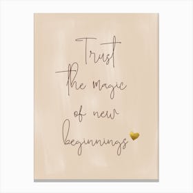 Trust the magic of new beginnings - Relaxation, mindfulness, meditation, serenity, YogaLove, Balance, Mindfulness, Serenity, SelfCare, Tranquility, LotusPose, Wellness, InnerPeace, YogaJourney, Namaste Canvas Print