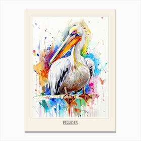 Pelican Colourful Watercolour 2 Poster Canvas Print