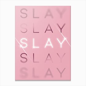 Motivational Words Slay Quintet in Pink Canvas Print