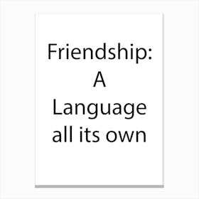 Friendship Quote 12 Canvas Print