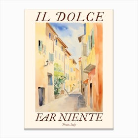 Il Dolce Far Niente Prato, Italy Watercolour Streets 1 Poster Canvas Print
