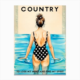 Country To Lose My Mind And Find My Spirit Canvas Print