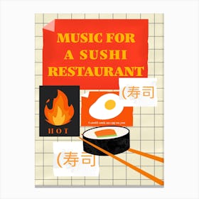 Music For A Sushi Restaurant Canvas Print