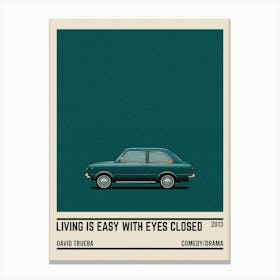 Living Is Easy With Eyes Closed Car Canvas Print