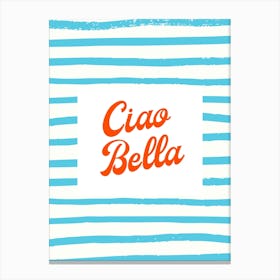 Ciao Bella 1 Canvas Print