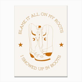 Showed Up In Boots Orange Canvas Print