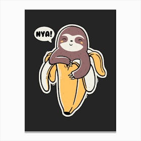 Banana Sloth Nya Canvas Print