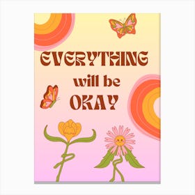 Everything Will Be Okay Retro Poster Canvas Print