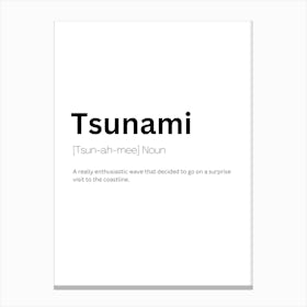 Tsunami Definition Meaning Canvas Print