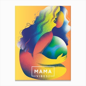 Mama Vibes. Mothers Day Canvas Print