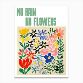 No Rain No Flowers Poster Flowers Painting Matisse Style 6 Canvas Print
