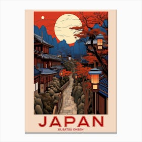 Kusatsu Onsen, Visit Japan Vintage Travel Art 1 Canvas Print