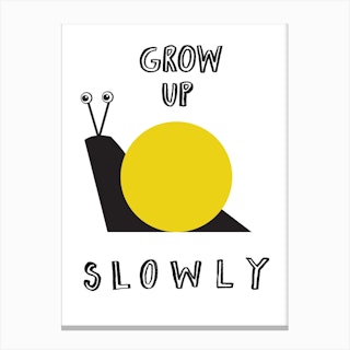 Grow Up Slowly Yellow Circle Canvas Print