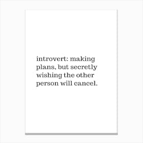 Introvert Canvas Print