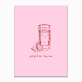 Pass The Tequila - Pink And Red Canvas Print
