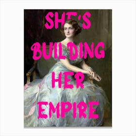 She'S Building Her Empire Canvas Print