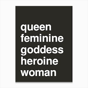 Queen Woman Bold Feminine Statement Black Canvas Print