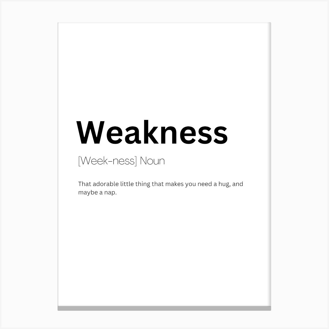 Weakness Definition Meaning Leinwandbild