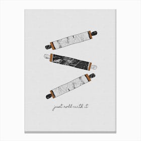 Just Roll With It Canvas Print