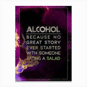 Alcohol Eating A Salad Prismatic Star Space Motivational Quote Canvas Print