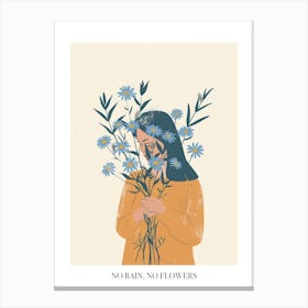 No Rain, No Flowers Poster Spring Girl With Blue Flowers 4 Canvas Print