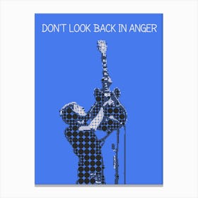 Don T Look Back In Anger Noel Gallagher Canvas Print