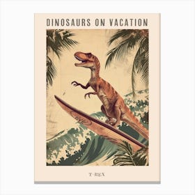 Vintage T Rex Dinosaur On A Surf Board 3 Poster Canvas Print