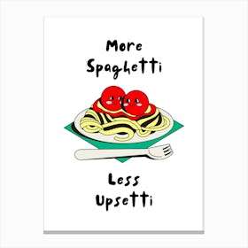 More Spaghetti Less Upsetti Red & Green Print Canvas Print