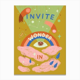 Invite Wonder In Canvas Print