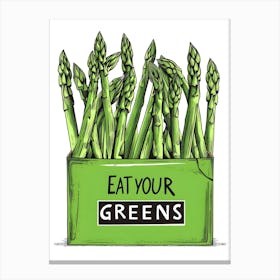 Eat Your Greens Canvas Print