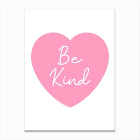 Be Kind Pink Heart Canvas Print