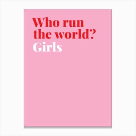 Who Run The World Girls, Beyonce Canvas Print