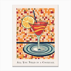 All You Need Is A Cocktail Tile Poster 1 Canvas Print