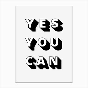 Yes You Can 1 Canvas Print