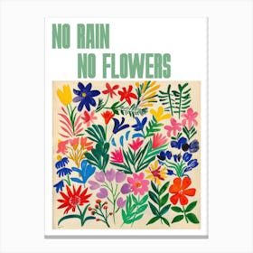 No Rain No Flowers Poster Summer Flowers Painting Matisse Style 8 Canvas Print