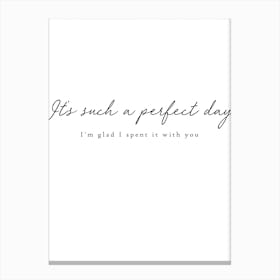 Perfect Day Quote Canvas Print