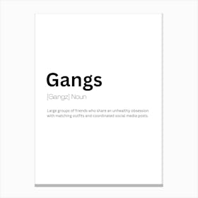 Gangs Definition Meaning 1 Canvas Print