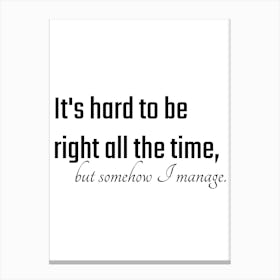 Right All The Time Typography Word Canvas Print