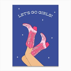 Blue Let's Go Girls Cowgirl Canvas Print