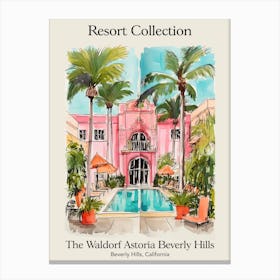 Poster Of The Waldorf Astoria Beverly Hills   Beverly Hills, California  Resort Collection Storybook Illustration 1 Canvas Print
