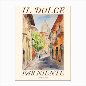 Il Dolce Far Niente Padua, Italy Watercolour Streets 1 Poster Canvas Print