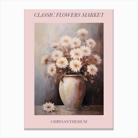 Classic Flowers Market  Chrysanthemum Floral Poster 4 Canvas Print