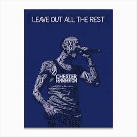 Leave Out All The Rest Linkin Park Chester Bennington Canvas Print