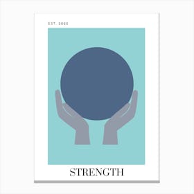 7 Strength - Blue Canvas Print