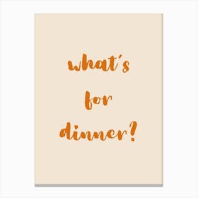 What S For Dinner Orange Canvas Print