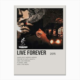 Live Forever 2015 Poster 4 Canvas Print